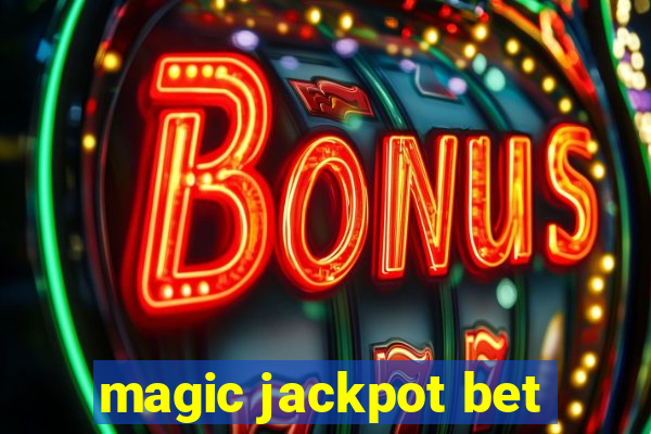 magic jackpot bet